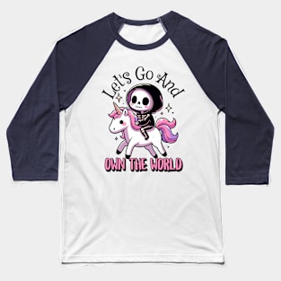 Let's Go& Own The World Cute Grim Reaper Baseball T-Shirt